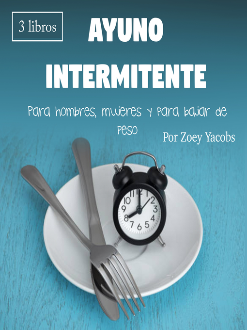 Title details for Ayuno intermitente by Zoey Jacobs - Wait list